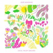 José González - Local Valley (Deluxe) (2023) [Hi-Res]