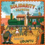 The Solidarity Express - Radio Ubuntu (2021) [Hi-Res]
