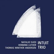 Natalio Sued - Intuit Trio (2022)