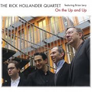 Rick Hollander Quartet featuring Brian Levy - On the Up and Up (2016)
