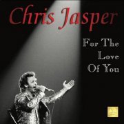Chris Jasper - For the Love of You (2020)