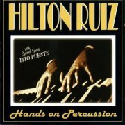 Hilton Ruiz - Hands On Percussion (1995) FLAC