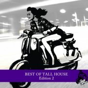 Best of Tall House - Edition 2 (2014)