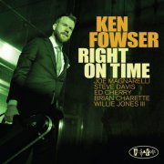 Ken Fowser - Right On Time (2019) [Hi-Res]