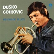 Dusko Goykovich - Belgrade Blues (1966)