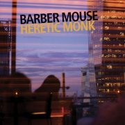 Barber Mouse & Stefano Risso feat. Fabrizio Rat & Mattia Barbieri - Heretic Monk (2023)
