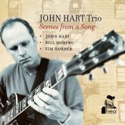 John Hart Trio - Scenes From A Song (2001)