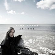 June Tabor - Ashore (2011)