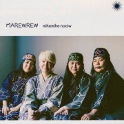 MAREWREW - Mikemike Nociw (2019)