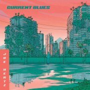 Joe Hertz - Current Blues (2020)