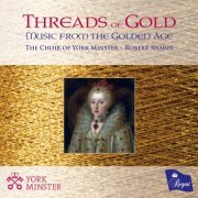 The Choir of York Minster, David Pipe, Robert Sharpe - Threads of Gold (2017)