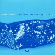 Marc Moulin - Placebo Sessions 1971 - 1974 (1999)