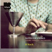 B'Rock Orchestra - Telemann: Suites for Strings (2008)