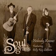Soulgrass, Debra Lyn - Soulgrass - Nobody Knows (Featuring Billy Ray Lathum) (2023) Hi-Res