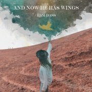 Ram Dass - And Now He Has Wings (2021) [Hi-Res]