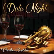 Charlton Singleton - Date Night (2020)