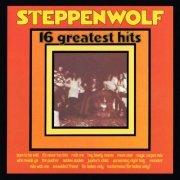 Steppenwolf - 16 Greatest Hits (1986)
