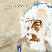 David Crosby - For Free (2021)