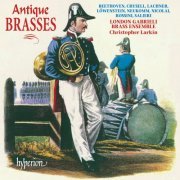 London Gabrieli Brass Ensemble, Christopher Larkin - Antique Brasses: Original Brass Music on Period Instruments (2000)