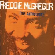 Freddie McGregor - Freddie McGregor: The Anthology (2024)