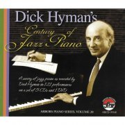 Dick Hyman - Dick Hyman's Century Of Jazz Piano (2009)