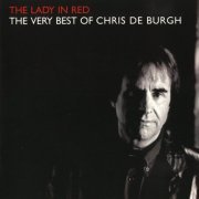 Chris De Burgh - The Lady In Red - The Very Best Of Chris De Burgh (2000)