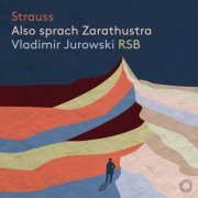 Rundfunk-Sinfonieorchester Berlin, Vladimir Jurowski - Strauss: Also sprach Zarathustra (2023) [Hi-Res]