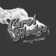 Carol Hodge - Hold on to That Flame (2018)