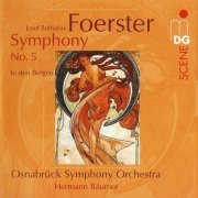 Symphonieorchester Osnabrück, Hermann Bäumer - Foerster: Symphony No. 5, In den Bergen (2010)