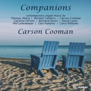Carson Cooman - Companions: Contemporary Organ Music (2023) [Hi-Res]