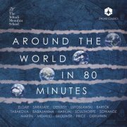 Rebecca You, Maxim Rysanov, Matthew Taylor, Tom Yang, Otis Enokido-Lineham - Around the World in 80 Minutes (2024) [Hi-Res]