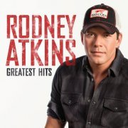 Rodney Atkins - Greatest Hits (2015)