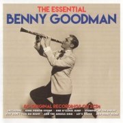Benny Goodman - The Essential Benny Goodman (2015)