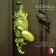Accademia del Ricercare, Lorenzo Cavasanti, Luisa Busca - Corelli: Sonate, ciacona e follia (2013)