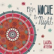 Laura Otero - From Noche to Night (2015) FLAC