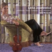 Leila Josefowicz, John Novacek - Beethoven, Ravel, Salonen, Grey, Messiaen (2005)