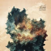 Chris Pitsiokos Unit - Before the Heat Death (2017)