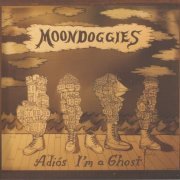 The Moondoggies - Adiós I'm a Ghost (2013)