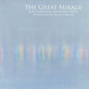 Joel Harrison, Anthony Pirog - The Great Mirage (2023)