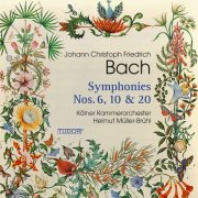 Kölner Kammerorchester - Johann Christoph Friedrich Bach: Symphonies Nos. 6, 10 & 20 (2023)