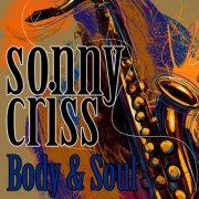 Sonny Criss - Body & Soul (2010)