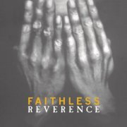 Faithless - Reverence / Irreverence (1996)