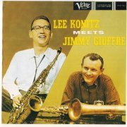 Lee Konitz Meets Jimmy Giuffre - Lee Konitz Meets Jimmy Giuffre (1996) CD Rip