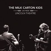 The Milk Carton Kids - Live From Lincoln Theatre (2020)
