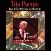 Tito Puente - Live at the Playboy Jazz Festival (2002)