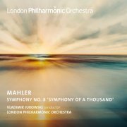 Vladimir Jurowski, London Philharmonic Orchestra - Jurowski Conducts Mahler's Symphony No. 8 (2021) [Hi-Res]