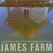 Joshua Redman - James Farm (2011) [CDRip]