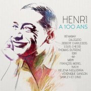 Henri a 100 ans - Henri a 100 ans (l'album hommage à Henri Salvador) (2017) [Hi-Res]