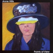 Anne Hills - Points Of View (2009)