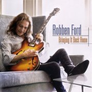 Robben Ford - Bringing It Back Home (2013) CD-Rip